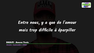 DADJU  Amour Toxic Paroles Lyrics [upl. by Udelle]