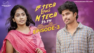 B Tech Loves M Tech  Episode  3  Madhan Majji  Deepa Rathod  Infinitum Media [upl. by Aldo674]