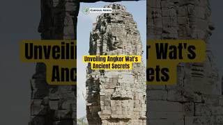 Unveiling Angkor Wats Ancient Secrets curiousmindsvn curiousminds discover angkorwat [upl. by Greenstein]