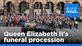 Queen Elizabeth IIs funeral procession in Scottish capital  euronews 🇬🇧 [upl. by Oretna]