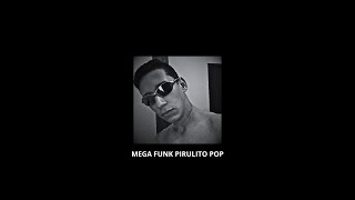 MEGA FUNK PIRULITO POP DJ TAUAN SC [upl. by Olenolin]