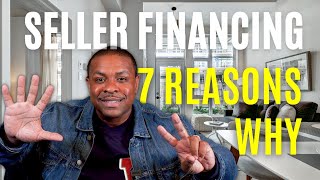 Why Seller Financing Works When Buying Real Estate [upl. by Odrareg714]