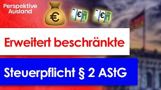 Erweitert beschränkte Steuerpflicht § 2 AStG Auswanderer 10 Jahre unter FinanzamtKnute [upl. by Amaso]