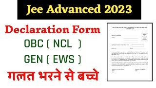 JEE Advanced 2023  Detailed Information about OBC NCL amp GEN EWS Declaration Form  How [upl. by Florri]