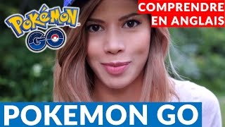 Comment comprendre Pokemon Go en anglais  soustitré [upl. by Hayott180]