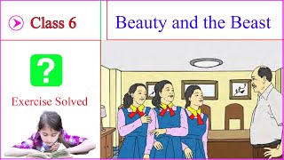 Beauty and the Beast  Exercise Solved  Class 6  English [upl. by Eirrotal]