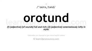 How to pronounce Orotund  English pronunciation [upl. by Karalee]