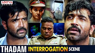 quotThadamquot Hindi Dubbed Movie Interrogation Scene  Arun Vijay Vidya Pradeep Tanya  Aditya Movies [upl. by Assilam]