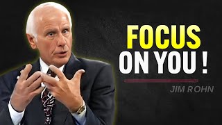 ITS TIME TO FOCUS ON YOU  Jim Rohn Motivation [upl. by Flodnar]