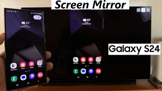 How To Wirelessly Screen Mirror Samsung Galaxy S24  S24 Ultra To Any Smart TV [upl. by Otreblaug]