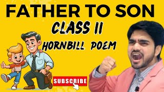 Father To Son Class 11  Hornbill Poem [upl. by Culhert]