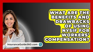 What Are the Benefits and Drawbacks of Using NYSIF for Workers’ Compensation [upl. by Ahseenal902]