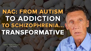 NAcetylcysteine From Autism to Addiction to Schizophrenia … Transformative for many [upl. by Westbrooke715]