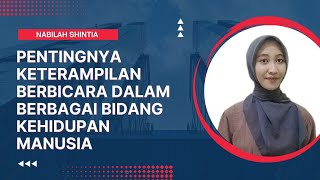 Pentingnya Keterampilan Berbicara dalam Berbagai Bidang Kehidupan Manusia [upl. by Chloras629]