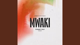 Mwaki Franky Wah Remix [upl. by Thorpe]