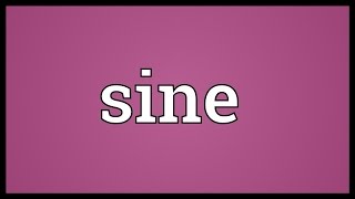 Sine Meaning [upl. by Clarisa172]