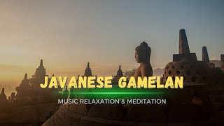 Javanese Gamelan Music for Spiritual Growth and RELAXATION [upl. by Anaig]