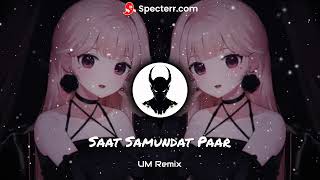 Saat Samundar Paar  UM Remix [upl. by Acirred]