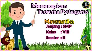 Menerapkan Teorema Pythagoras Kelas 8 [upl. by Wendy]