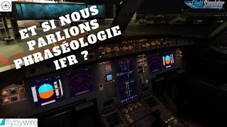 TUTO Phraséologie FR  Vol IFR NantesLFRS  BordeauxLFBD  IVAO  MSFS2020  A32NX [upl. by Essinger867]