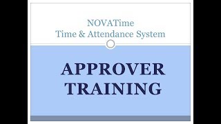 NOVAtime  Approver Training [upl. by Gilburt191]