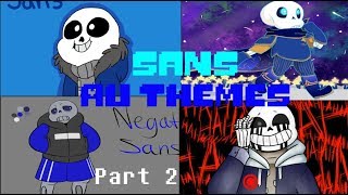 Sans AU All Themes  Part 2 Megalovania [upl. by Carlo912]