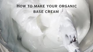 How to make Organic Base Cream for Face amp Body  DIY base cream for promixing Lotions amp Cream [upl. by Sisxela]