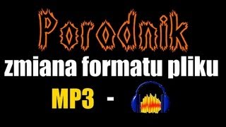 Jak zmienić format pliku na mp3 w Audacity [upl. by Nivlem532]