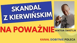 Poważne konsekwencje afery z Kierwińskim Felieton Wiktora Świetlika [upl. by Dovev]