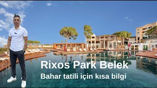 Rixos Park Belek’te bu bayram tatili hakkında… [upl. by Hammond617]