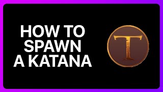 How To Spawn Katana In A Township Tale Tutorial [upl. by Garcon]