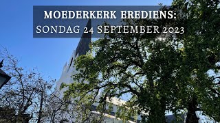 Moederkerk Erediens 24 September 2023 [upl. by Niar]