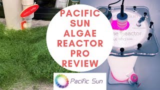 Pacific Sun Algae Reactor Review [upl. by Selrhc]