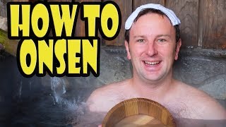 Onsen Japan How to Use a Japanese Hot Spring Bath [upl. by Nnylekoorb]