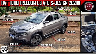 FIAT TORO FREEDOM 18 AT6 SDESIGN 2021 EM DETALHES  CANAL ROUTE 99 [upl. by Kliment]