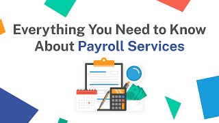 Everything You Need to Know About Payroll Services [upl. by Yendirb]