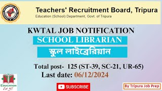 School Librarian Recruitment II TRBT STSL I Selection test for School Librarian I Kwtal Job Notifica [upl. by Beitris504]