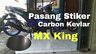 Pasang Stiker Carbon Kevlar di MX King [upl. by Narib607]