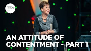 An Attitude of Contentment  Part 1  Joyce Meyer  Enjoying Everyday Life [upl. by Ylhsa]