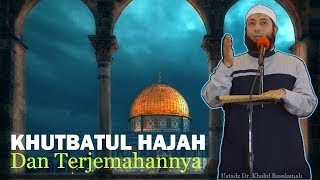 Khutbatul Hajah dan terjemahannya oleh Ustadz Dr Khalid Basalamah [upl. by Inot]