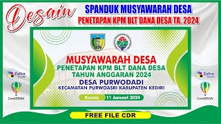 DESAIN SPANDUK MUSYAWARAH DESA PENETAPAN KPM BLT DANA DESA TAHUN 2024 COREL DRAW FREE CDR [upl. by Ah]