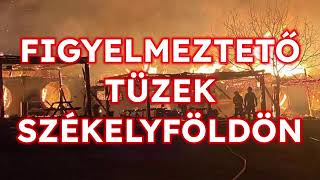 FIGYELMEZTETŐ TÜZEK SZÉKELYFÖLDÖN [upl. by Lyrak899]