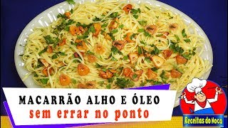 Como fazer MACARRÃO ALHO E ÓLEO mais saboroso [upl. by Sayer270]