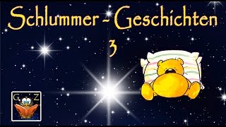 Schlummergeschichten Teil 3  Hörbuch zum Einschlafen kostenlos Lets Read HD [upl. by Aloysia653]