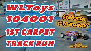 WLToys 104001 RTR 110 Buggy Under 150  Indoor Carpet Racing [upl. by Eeliah]