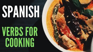 SPANISH VERBS 🥕 🌽 🌶 for cooking  Learn how to PRONOUNCE the words [upl. by Harriette]