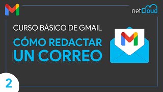 Cómo Redactar un Correo en Gmail  Curso Básico de Gmail [upl. by Carlynn]