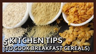 रसोई टिप्स Kitchen Tips to Cook Breakfast Cereals  Kitchen Tips in Hindi by Healthy Kadai [upl. by Cranston350]