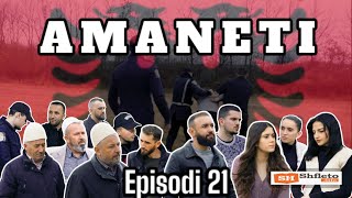 Tregime Të Vjetra Shqiptare quotAmanetiquot Episodi 21 [upl. by Murial]