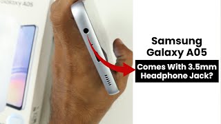 Does Samsung A05 Come with 35mm Headphone Jack [upl. by Annunciata475]